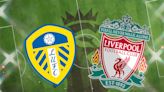 Leeds vs Liverpool FC: Prediction, kick-off time, TV, live stream, team news, h2h results, odds today