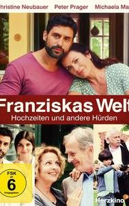 Franziskas Welt: Hochzeiten und andere Hürden