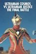 Ultraman Cosmos vs. Ultraman Justice: The Final Battle