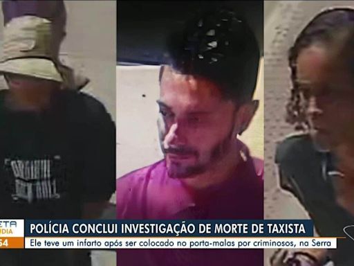 Taxista encontrado morto em porta-malas na Serra: polícia divulga fotos dos suspeitos e a causa da morte