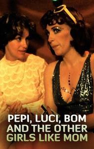 Pepi, Luci, Bom