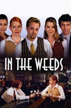 In the Weeds (2000) — The Movie Database (TMDB)