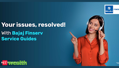10 common issues resolved by Bajaj Finserv customer care - The Economic Times