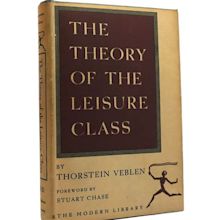 THE THEORY OF THE LEISURE CLASS Modern Library | Thorstein Veblen ...