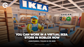 Ikea Will Pay You $18/Hour To Work In Its Roblox Virtual Store