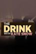 The Drink With Kate Snow
