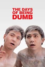 ‎The Days of Being Dumb (1992) directed by Blacky Ko Shou-Liang ...