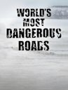 World's Most Dangerous Roads