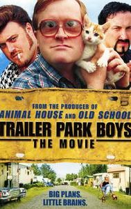 Trailer Park Boys: The Movie