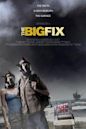 The Big Fix (2012 film)