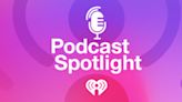 Podcast Spotlight: Looking for a New Show to Listen To? Here’s What’s New in Podcasts This Week!