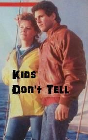 Kids Don't Tell