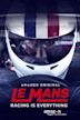 Le Mans: Racing Is Everything