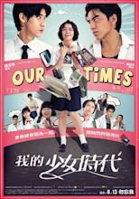 Our Times (2015) - FilmAffinity