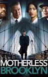 Motherless Brooklyn