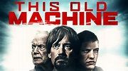 This Old Machine | Action Thriller Starring Lance Henriksen, Kevin ...