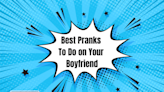 10 Funniest Pranks To Do on Your Boyfriend, According to Hilarious Social Media Stars Ling & Lamb