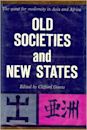 Old societies and new States: the quest for modernity in Asia and Africa