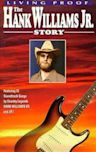 Living Proof: The Hank Williams Jr. Story