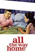 All the Way Home (1963 film)