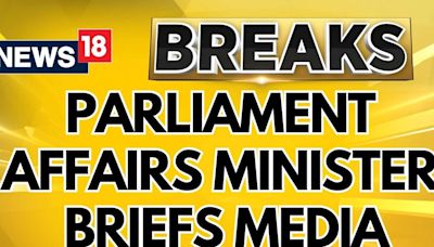 All Party Meeting Today | Parliament Affairs Minister Kiren Rijiju Briefs Media | Breaking News - News18