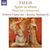 Tallis: Spem in alium; Missa Salve intemerata