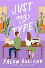 Just My Type by Fallon Ballard | Best New Books of 2023 | POPSUGAR ...