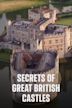 Secrets of Great British Castles