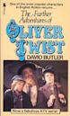 The Further Adventures of Oliver Twist