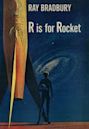 R Is for Rocket