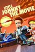 Little Johnny the Movie