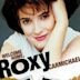 Roxy - Il ritorno di una stella