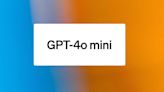 GPT-4o mini de OpenAI es una realidad para ser aún más líder en el mercado
