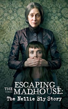 Escaping the Madhouse: The Nellie Bly Story