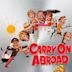 Carry On Abroad