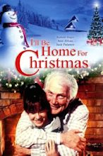 I'll Be Home For Christmas (1997) — The Movie Database (TMDB)