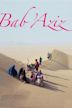 Bab'Aziz - Der Prinz, der seine Seele betrachtete