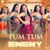 Tum Tum [From "Enemy"]