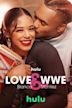 Love & WWE: Bianca & Montez