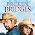 Broken Bridges