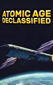 Atomic Age Declassified