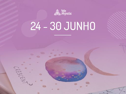 Horóscopo Semanal de 24 a 30 de Junho - Wemystic