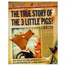 The True Story of the 3 Little Pigs