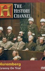 Nuremberg: Tyranny on Trial