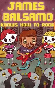 James Balsamo Knows How to Rock