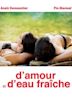 D'Amour et d'eau fraîche