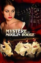 Mystery at Moulin Rouge (2011) | The Poster Database (TPDb)