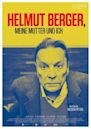 Helmut Berger, meine Mutter und Ich