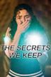 The Secrets We Keep