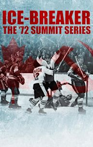 Ice-Breaker: The '72 Summit Series